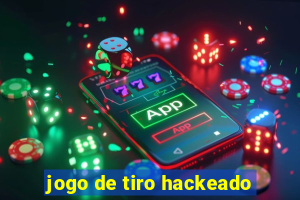 jogo de tiro hackeado