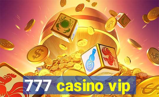 777 casino vip