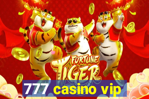 777 casino vip