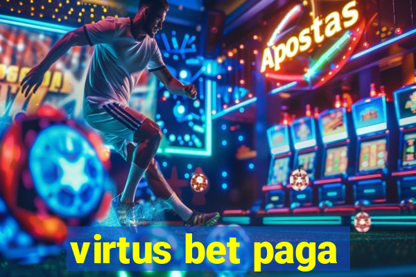 virtus bet paga