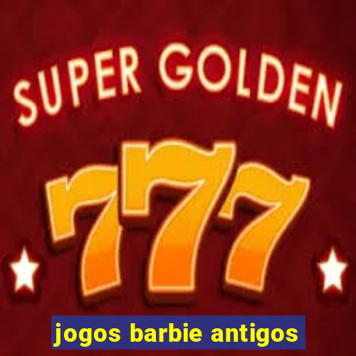 jogos barbie antigos