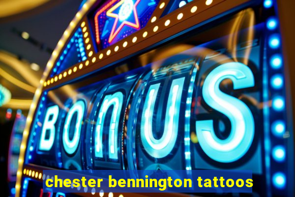 chester bennington tattoos