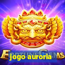 jogo auroria