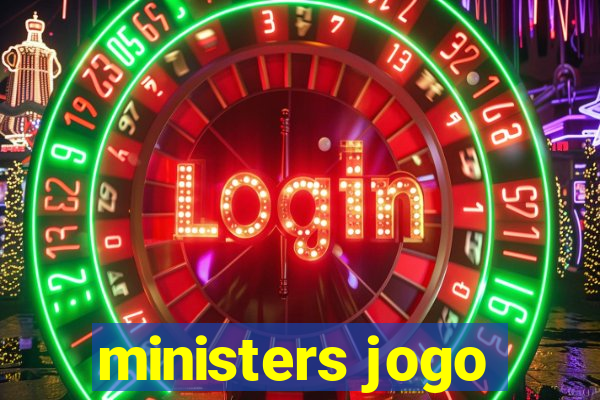 ministers jogo