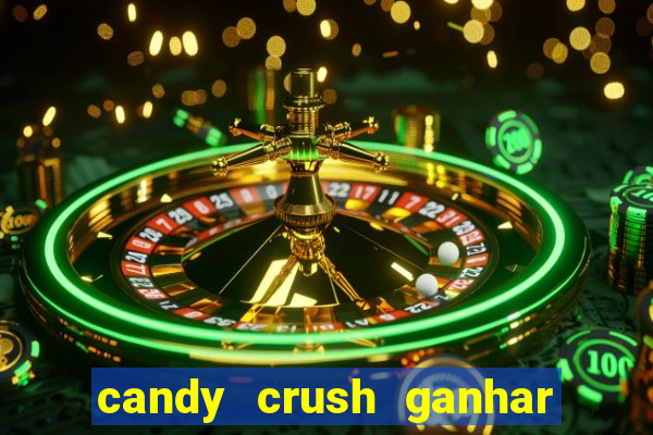 candy crush ganhar dinheiro de verdade