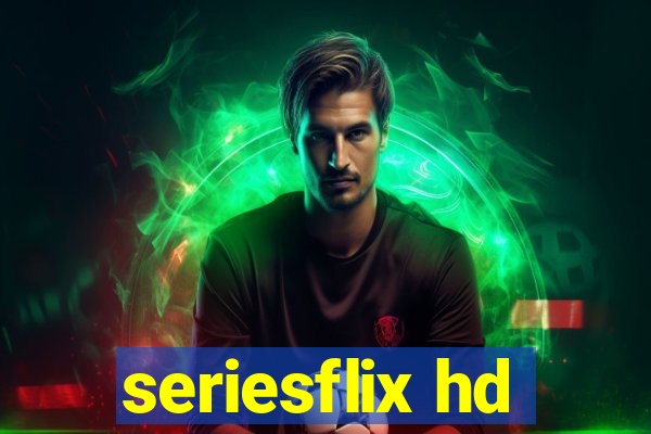 seriesflix hd