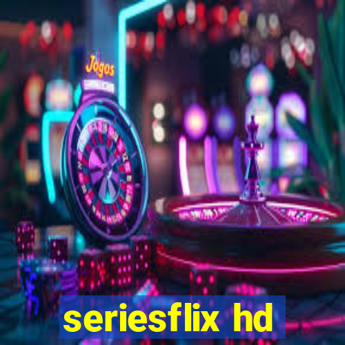 seriesflix hd