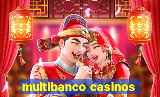 multibanco casinos