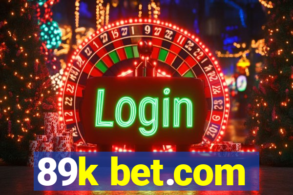 89k bet.com