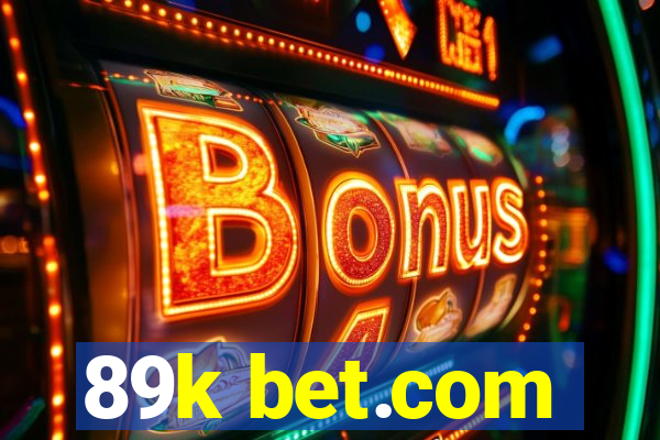 89k bet.com