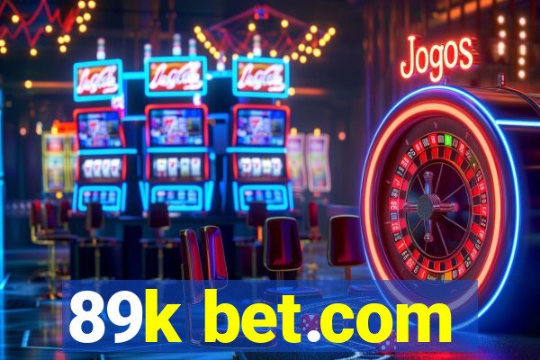 89k bet.com