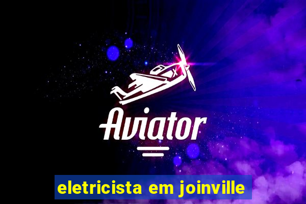 eletricista em joinville