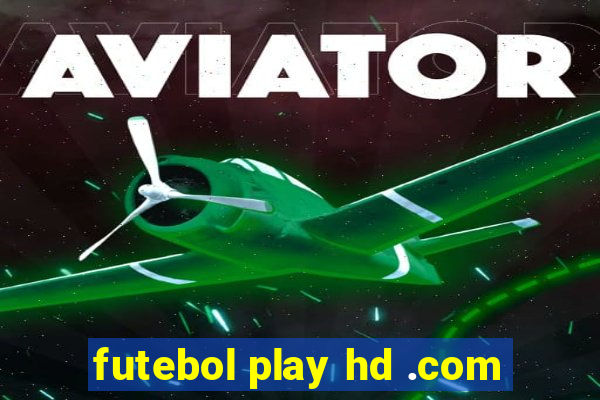 futebol play hd .com