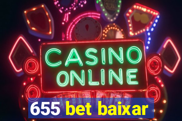 655 bet baixar