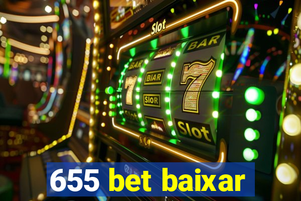 655 bet baixar