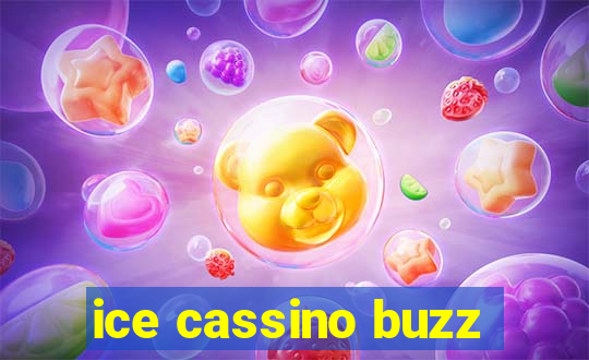 ice cassino buzz