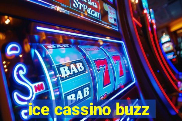 ice cassino buzz