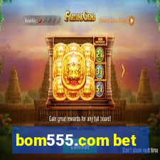 bom555.com bet