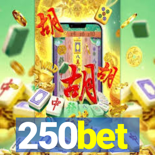 250bet