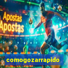 comogozarrapido