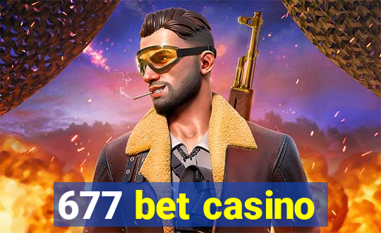 677 bet casino