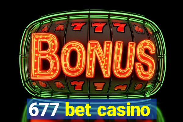 677 bet casino