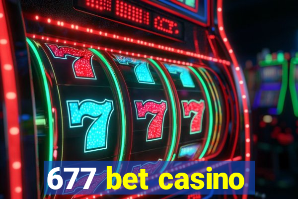 677 bet casino