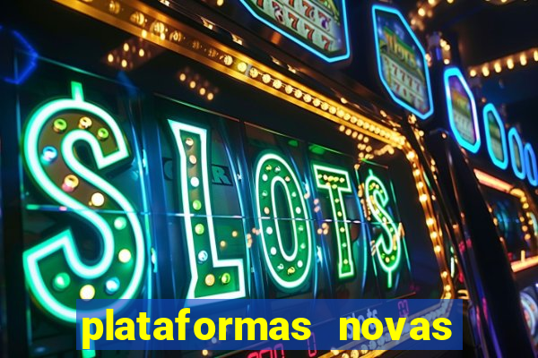 plataformas novas da bet