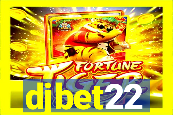 djbet22