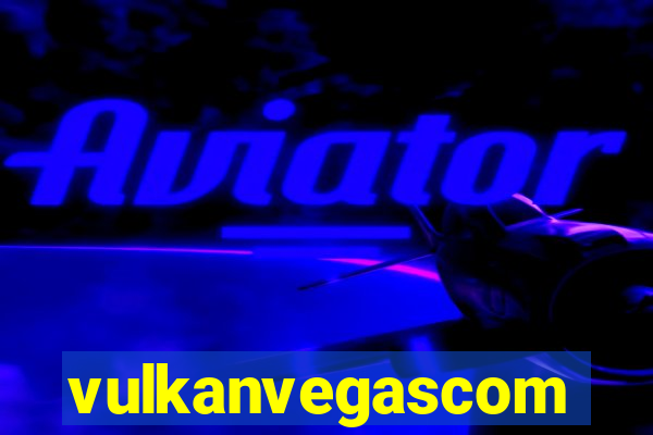 vulkanvegascom