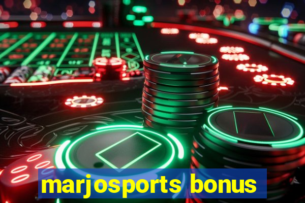 marjosports bonus