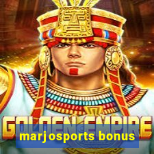 marjosports bonus