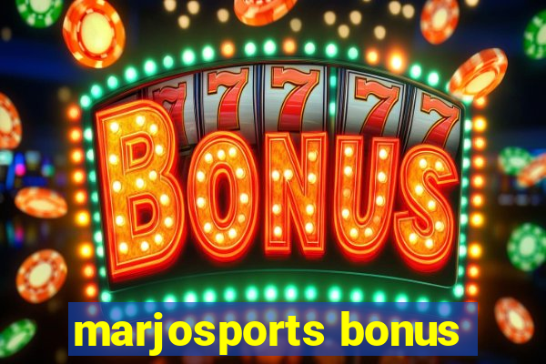 marjosports bonus