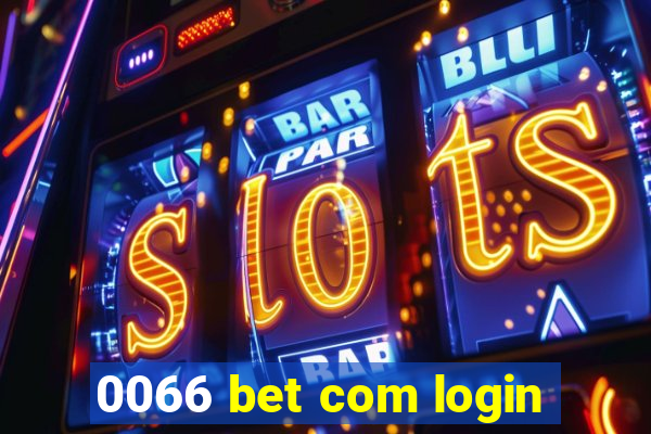 0066 bet com login