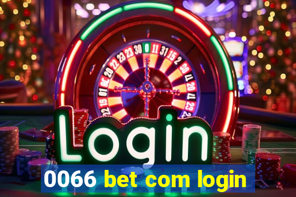 0066 bet com login