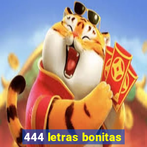 444 letras bonitas