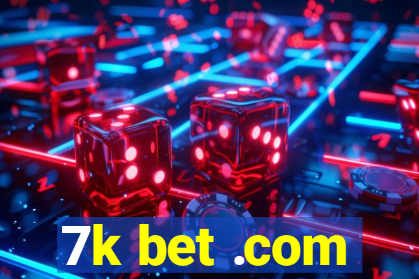 7k bet .com