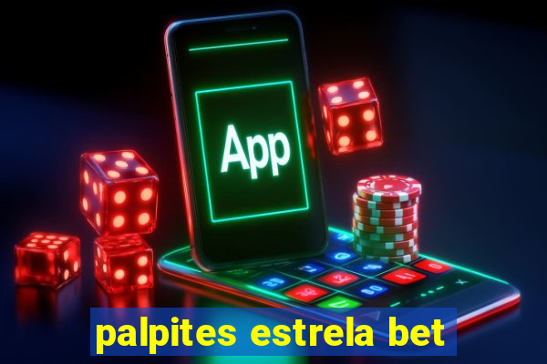 palpites estrela bet