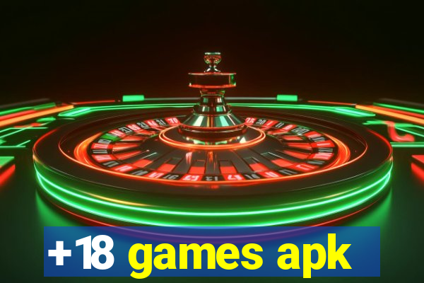 +18 games apk