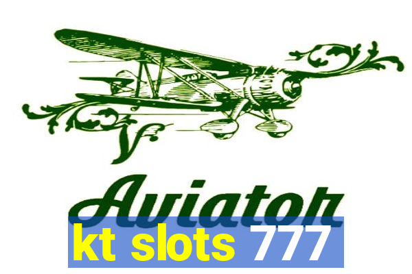 kt slots 777