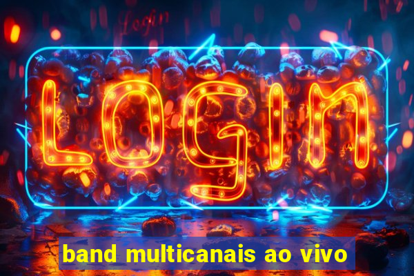 band multicanais ao vivo