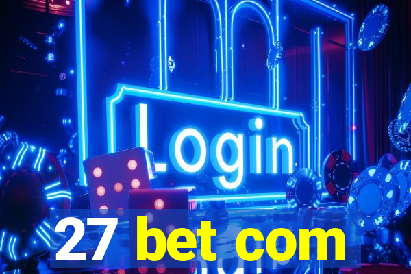 27 bet com