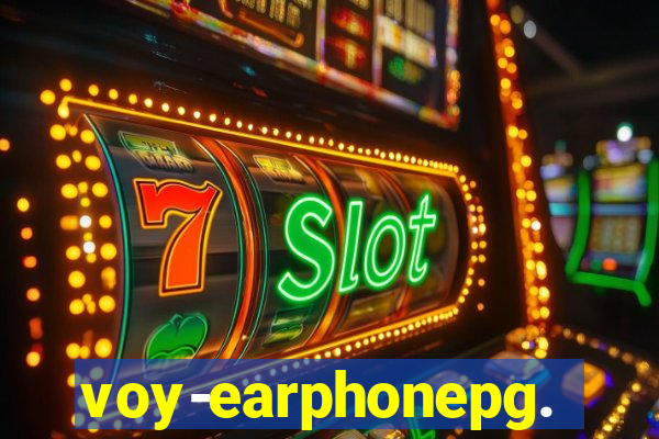 voy-earphonepg.com