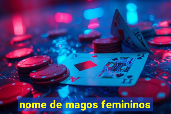 nome de magos femininos