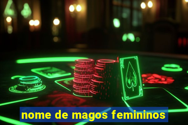 nome de magos femininos