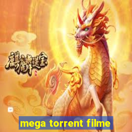 mega torrent filme