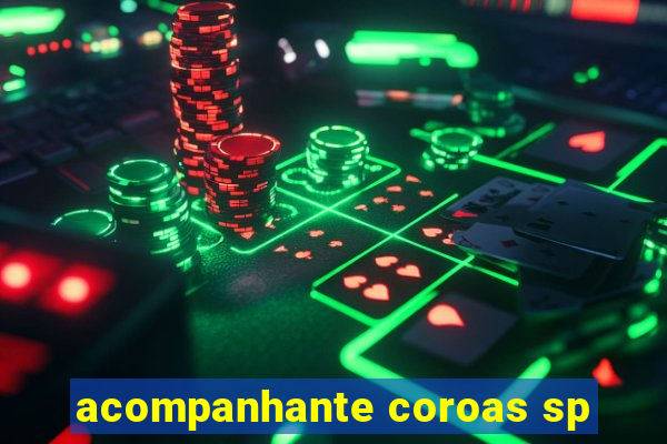 acompanhante coroas sp