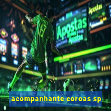 acompanhante coroas sp