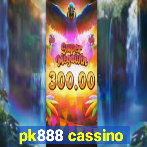 pk888 cassino