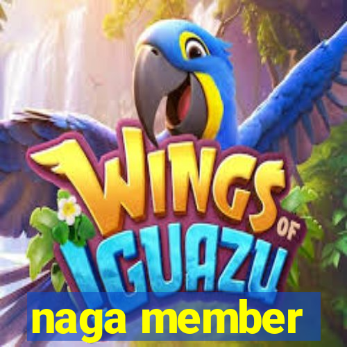 naga member